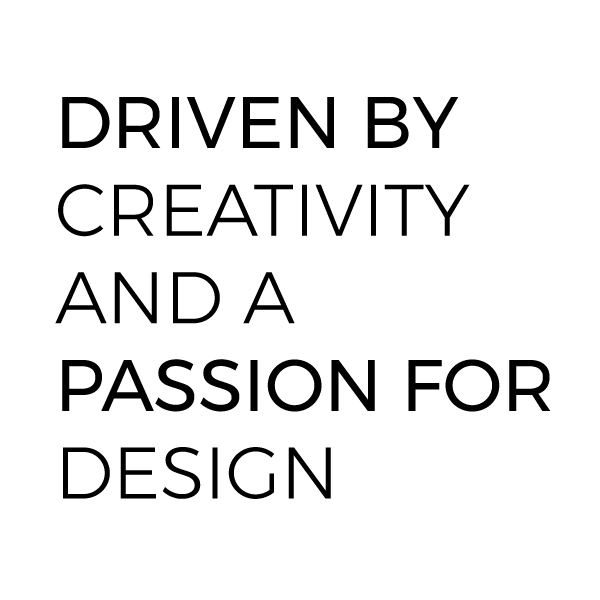 Driven by creativity and a passion for design